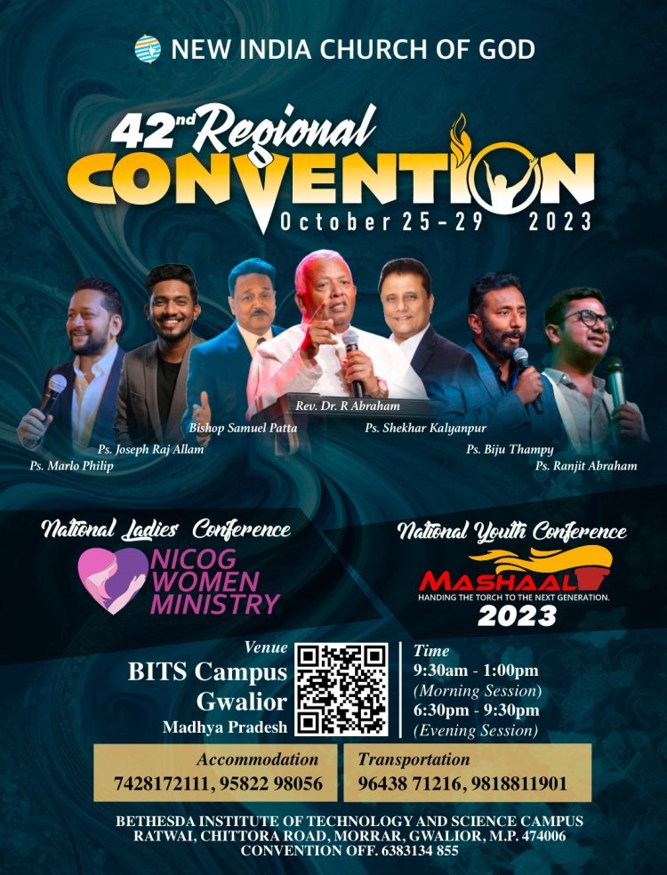 42nd  Regional General Convention of the New India Church of God North will be held from October 25 to 29, 2023 at Gwalior