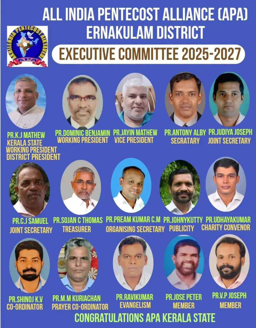അഖിലേന്ത്യ പെന്തക്കോസ്ത് ഐക്യവേദി എറണാകുളം ജില്ലയ്ക്ക് പുതിയ നേതൃത്വം