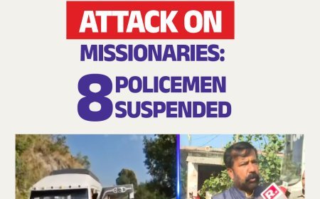 Attack on missionaries: 8 policemen suspended