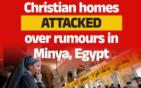 Christian homes attacked over rumours in Minya, Egypt