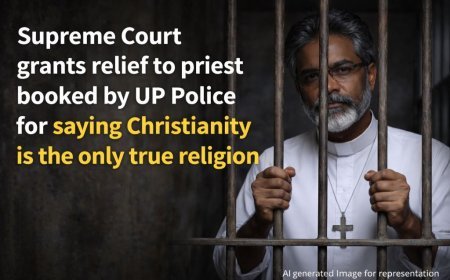 ക്രിസ്തുമതം മാത്രമാണ് യഥാർത്ഥ മതം എന്ന് പറഞ്ഞതിന് യുപി പോലീസ് കേസെടുത്ത പുരോഹിതന് സുപ്രീം കോടതി ജാമ്യം അനുവദിച്ചു