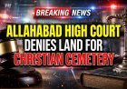 Court denies land for Christian cemetery